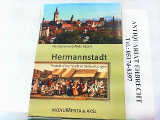 Hermannstadt: Porträt einer Stadt in Siebenbürgen