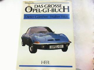 Das grosse Opel GT-Buch