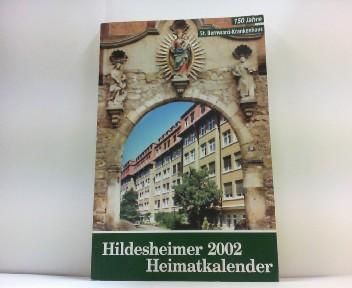 Hildesheimer Kalender 2002. Jahrbuch für Geschichte und Kultur.,