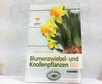 Blumenzwiebel- und Knollenpflanzen für naturnahe Gärten. - Wagner, Marie-Louise