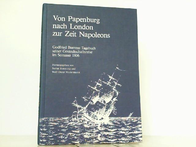 Von Papenburg nach London zur Zeit Napoleons: Godfried Buerens Tagebuch seiner Gesandtschaftsreise im Sommer 1806