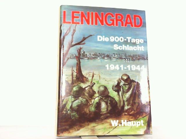 Leningrad: d. 900-Tage-Schlacht, 1941 - 1944