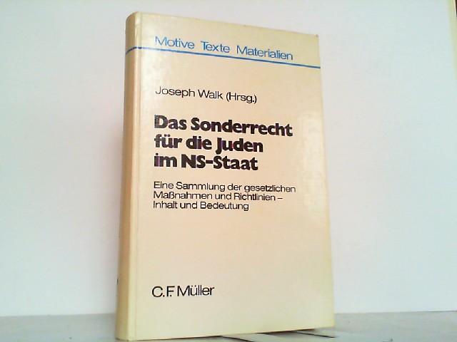 Das Sonderrecht für die Juden im NS- Staat. Eine Sammlung der gesetzlichen Maßnahmen und Richtlinien - Inhalte und Bedeutung