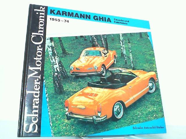 Schrader-Motor-Chronik Bd.44. Karmann Ghia Coupés und Cabriolets 1955-74
