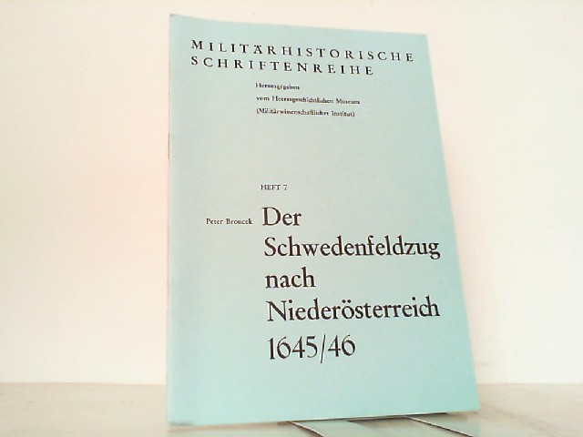 Der Schwedenfeldzug nach Niederösterreich 1645/46