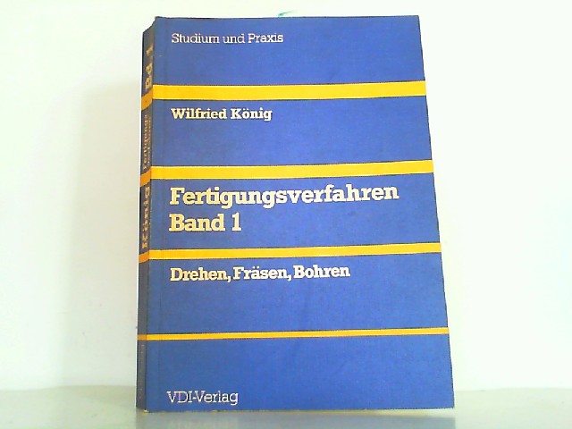 Fertigungsverfahren . - Berlin : Springer . Teil:  Bd. 1.,  Drehen, Fräsen, Bohren