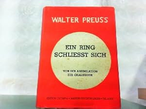 Ein Ring schließt sich. Von der Assimilation zur Chaluziuth.