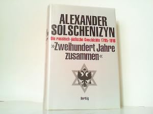 Zweihundert Jahre zusammen - Die russisch-jüdische Geschichte 1795-1916. Band 1.