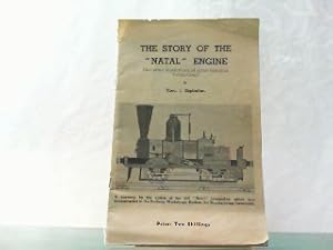 The Story of the Natal Engine. Mit einer persönlichen Widmung von T. J. Espitalier selbst auf Vorsatz.