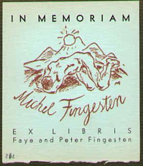 Exlibris für Michel Fingesten. Faye and Peter Fingesten. In Memoriam.