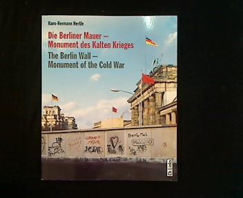 The Berlin Wall: Monument of the Cold War