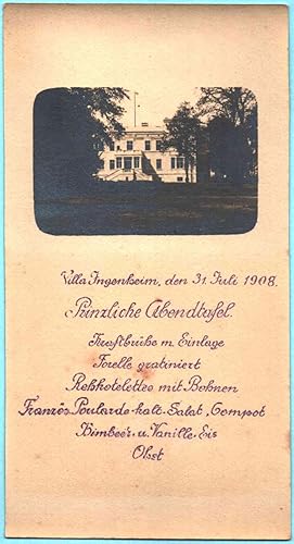 (Gedruckte Speisekarte) "Villa Ingenheim, den 31. Juli 1908"