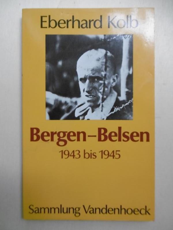 Bergen-Belsen 1943-1945. Vom Aufenthaltslager zum Konzentrationslager 1943-1945. Mit 12 Bildtafeln.