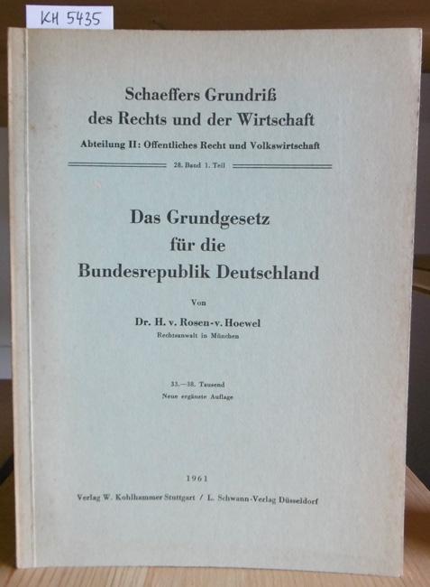 Das Grundgesetz für die Bundesrepublik Deutschland. 8.Aufl. (33.-38.Tsd.), - Rosen-von Hoewel, Harry von