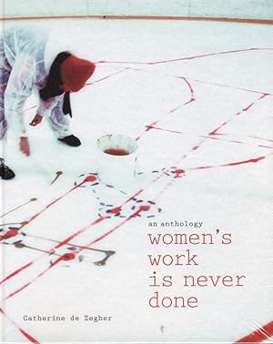 Women's Work is Never Done; An Anthology