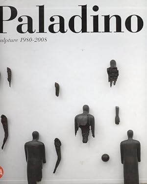 Paladino: Sculpture 1980-2008