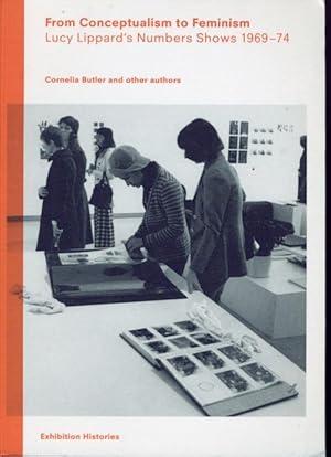 From Conceptualism to Feminism: Lucy Lippard's Numbers Shows 1969-'74