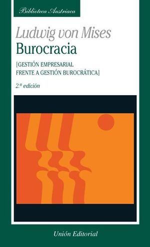 BUROCRACIA - MISES, LUDWIG VON