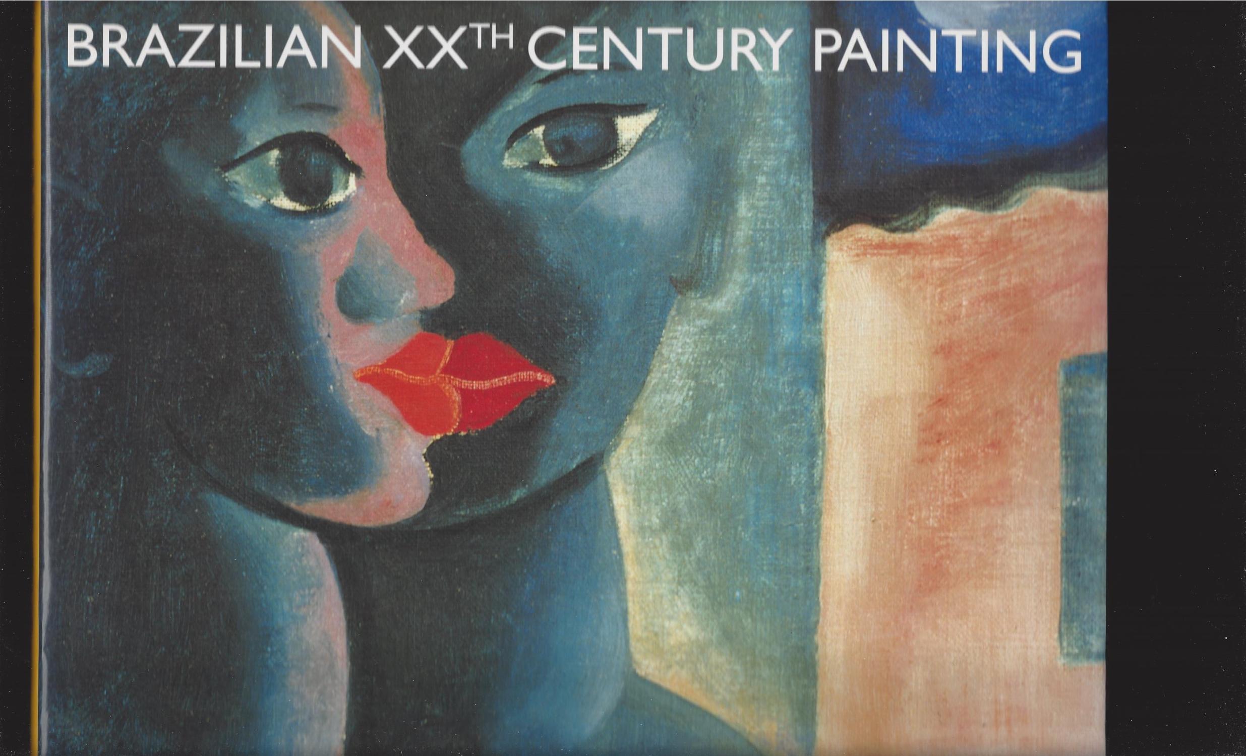 Brazilian XXth Century Painting: Significant Trends - Olivio Tavares de Araújo