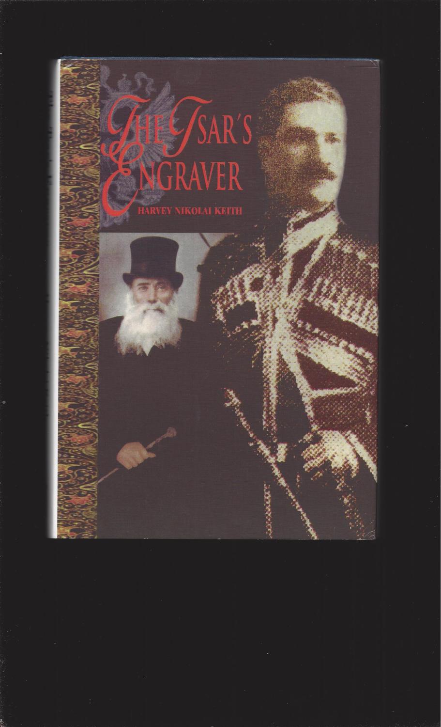 The Tsar's Engraver - Harvey Nikolai Keith