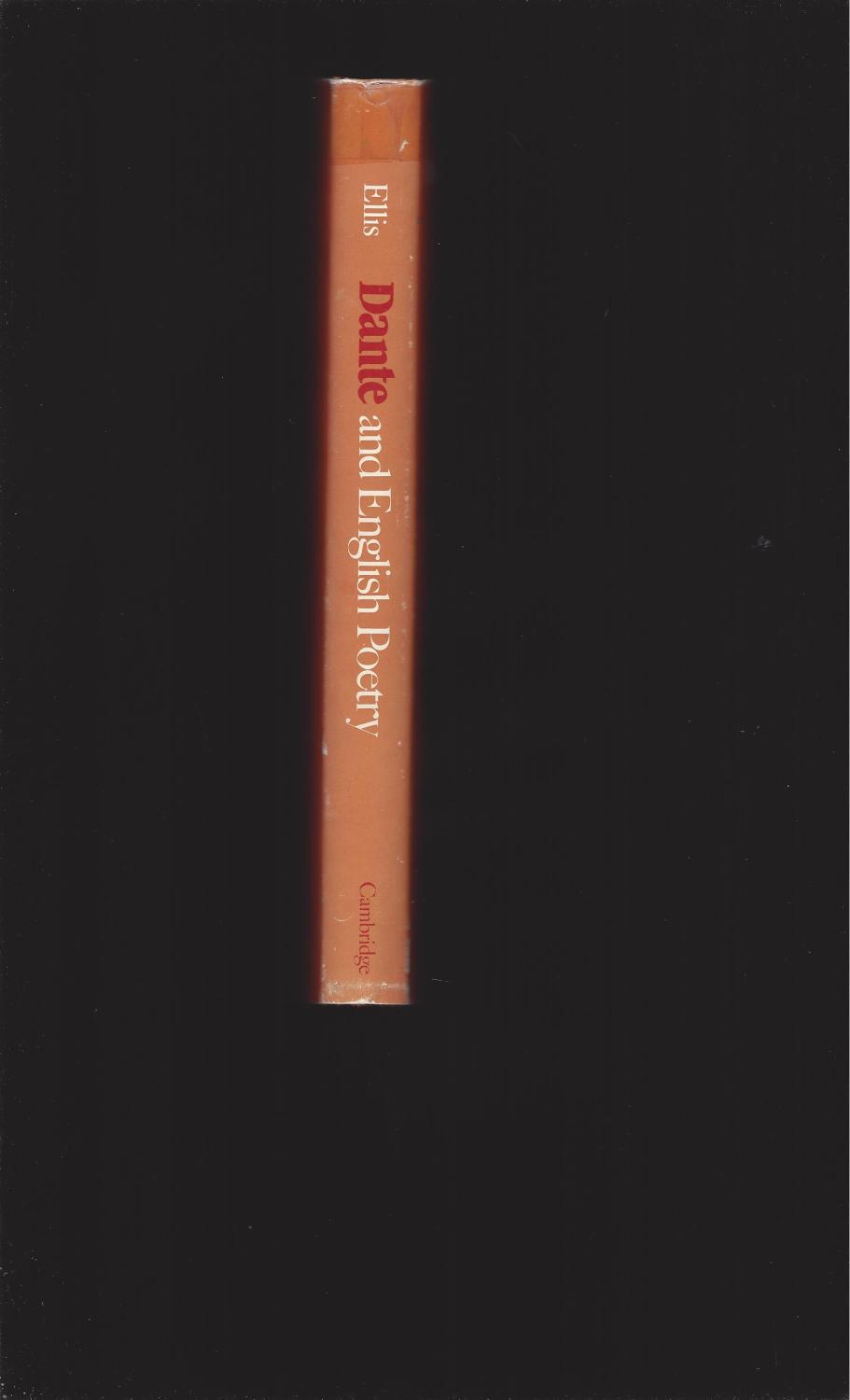 ... Dante and English Poetry: Shelley to T. S. Eliot: Steve Ellis ...