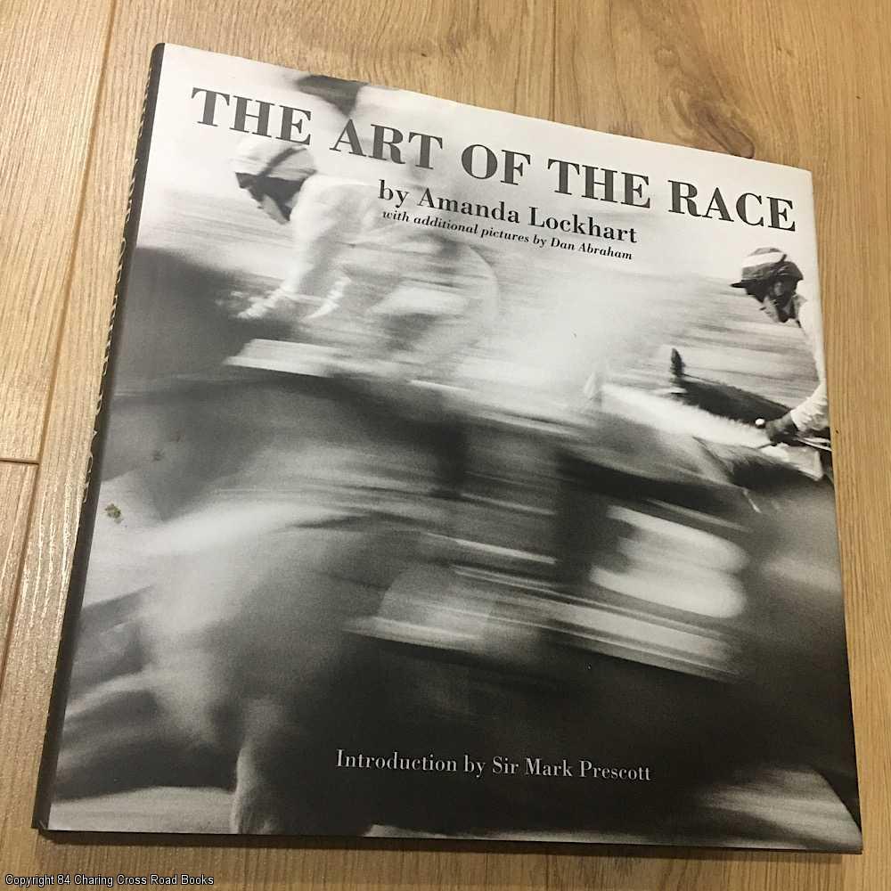 The Art of the Race - Lockhart, Amanda; Prescott, Sir Mark