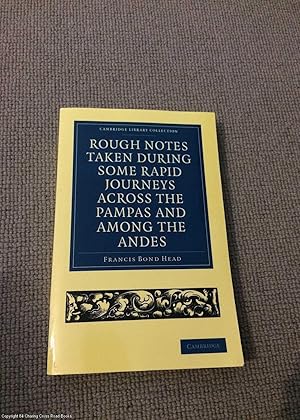Rough Notes Taken During Some Rapid Journeys Across Pampas - 