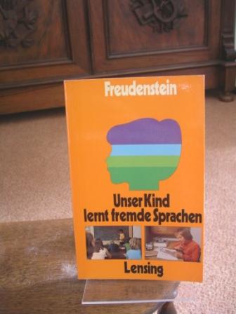 Unser Kind lernt fremde Sprachen. Ein Ratgeber für Eltern