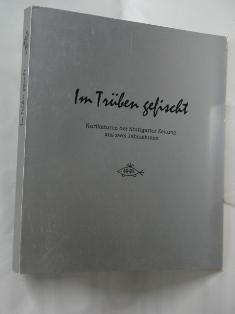 Im Trüben fischen. Karikaturen der Stuttgarter Zeitung aus zwei Jahrzehnten. (1949 - 1970).