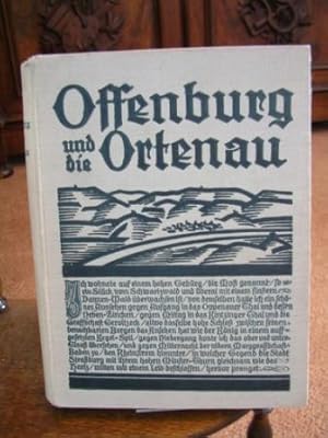 Offenburg und die Ortenau. Badische Heimat. Zeitschrift für Volkskunde, Heimat-, Natur- und Denkm...