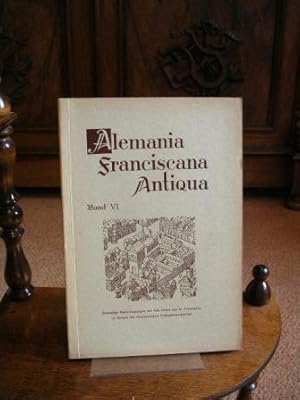 Alemania Franciscana Antiqua. Band VI. Ehemalige franziskanische Männer- und Frauenklöster im Ber...