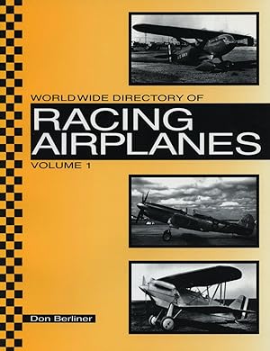 World Wide Directory of Racing Airplanes: Volume 1