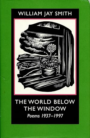 The World Below the Window: Poems 1937-1997