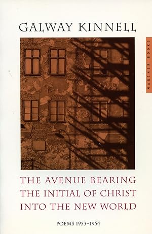 The Avenue Bearing the Initial of Christ into the New World, Poems 1953-1964