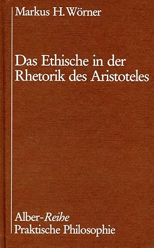 Das Ethische in der Rhetorik des Aristoteles