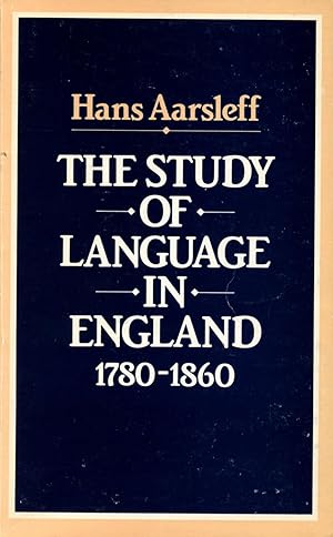 The Study of Language in England, 1780-1860