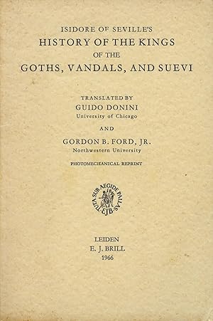 Isidore of Sevilles History of the Goths, Vandals, and Suevi