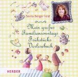Mein großes FamiliensonntagsFrühstücksVorlesebuch. Gelesen von Senta Berger. Gesamtspielzeit: ca. 76 Minuten. - Diverse