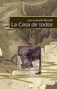 La Casa de todos - Laborda Barceló, Juan
