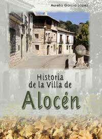 Historia de la villa de Alocén - García López, Aurelio