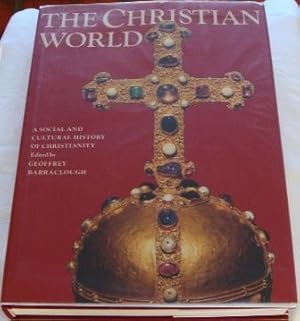 The Christian World : A Social and Cultural History of Christianity
