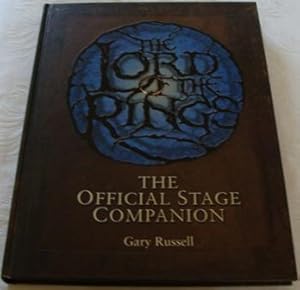 The Lord of the Rings: The Official Stage Companion