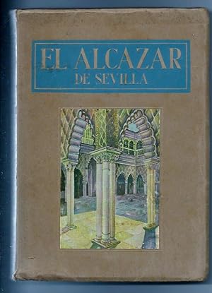 El Alcazar de Sevilla. Prólogo de Manuel Machado