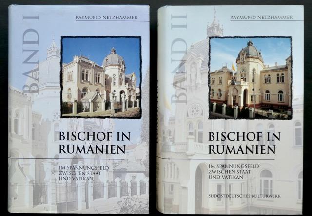 Bischof in Rumänien - im Spannungsfeld zwischen Staat und Vatikan (2 Bände)