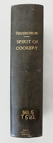 The Spirit Of Cookery A Popular Treatise On The History, Science, Practice And Ethical, And Medic...