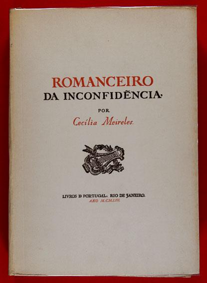 Romanceiro da Inconfidência - Meireles, Cecília