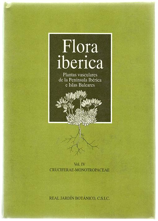 Flora Ibérica. : Plantas vasculares de la Península Ibérica e Islas Bakeares Vol. IV. Cruciferae - Monotropaceae - Santiago Castroviejo & C. Aedo & C. Gómez Campo & M. Laínz & P. Montserrat & R. Morales & F. Muñoz Garmendia & G. Nieto Feliner & E. Rico & S. Talavera & L. Villar