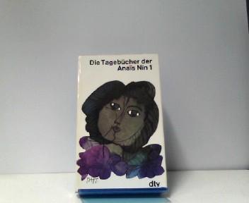 Die Tagebücher der Anais Nin 1: (1931-1934)