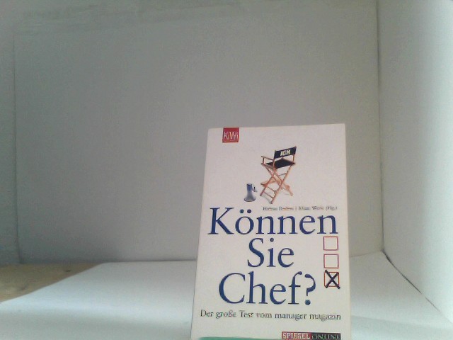 Können Sie Chef?: Der große Test vom manager magazin - Endres, Helene, Helene Endres und Klaus Werle
