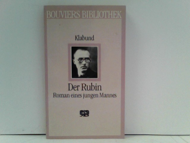 Der Rubin. Roman eines jungen Mannes